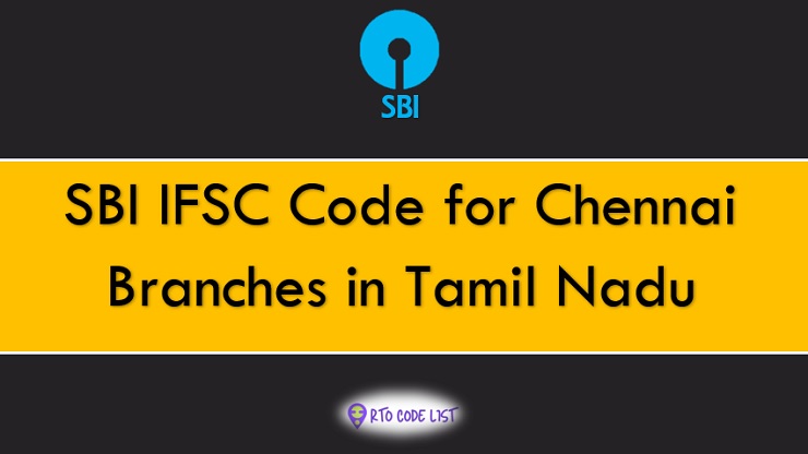 SBI IFSC Code for Chennai Branches in Tamil Nadu