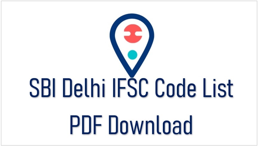 SBI Delhi IFSC Code List PDF Download