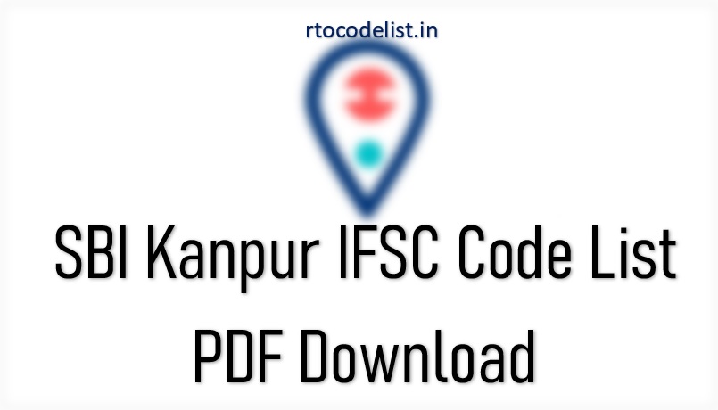 SBI Kanpur IFSC Code List PDF Download