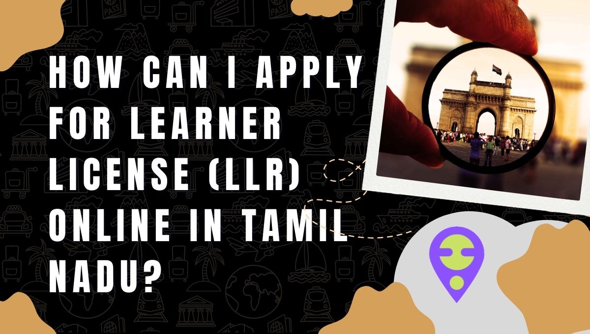How Can I Apply for Learner License (LLR) Online in Tamil Nadu